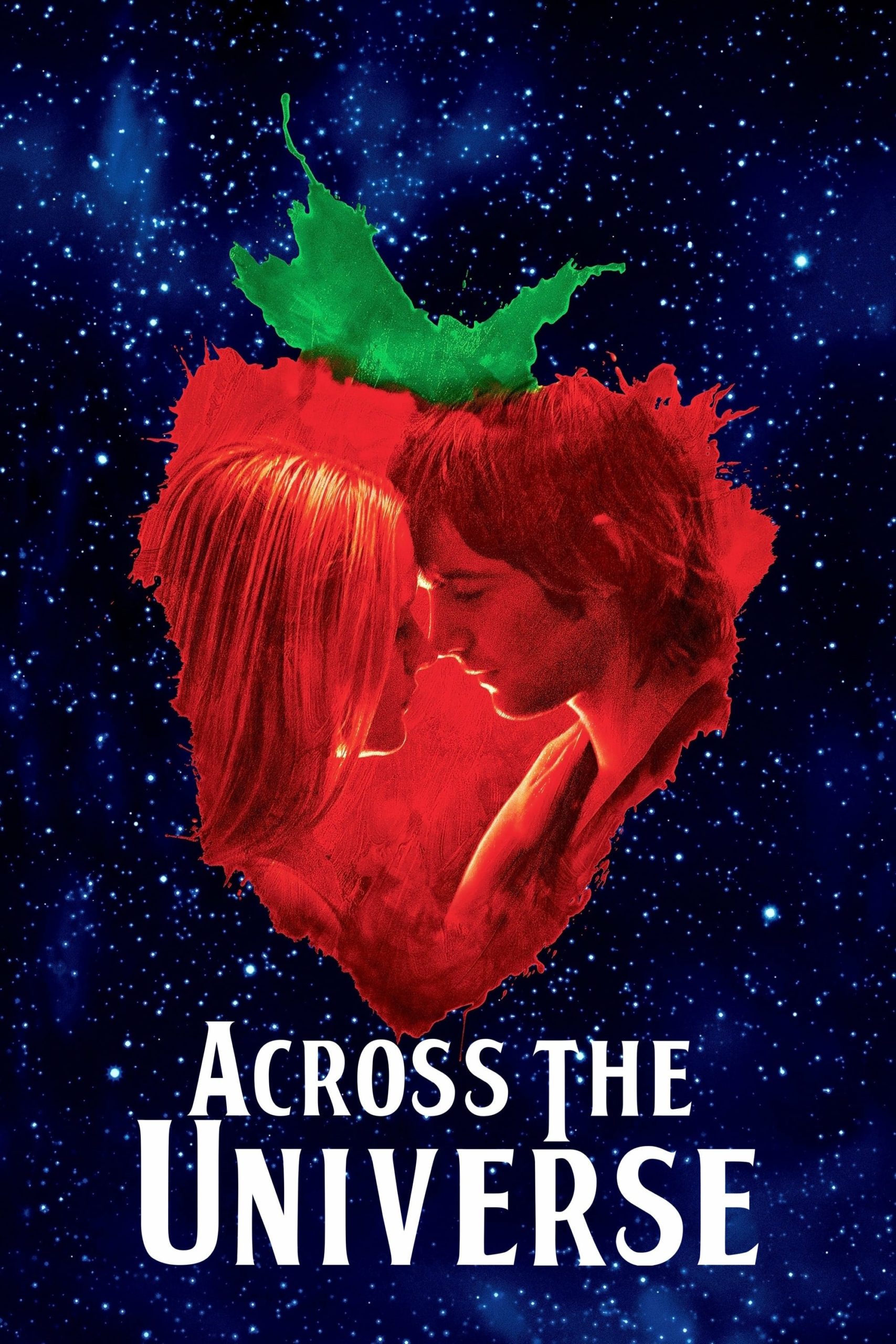 Across the universe. Across the Universe фильм. Через вселенную фильм 2007. Через вселенную Постер. Через вселенную мюзикл.